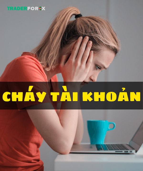chay-tai-khoan-forex-1 Cháy tài khoản forex là gì?
