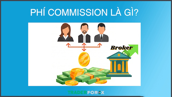 Tìm hiểu tổng quan đôi nét về Phí hoa hồng - Commission