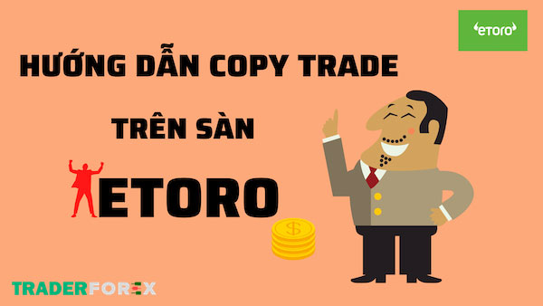 Giao dịch copy trade trên etoro