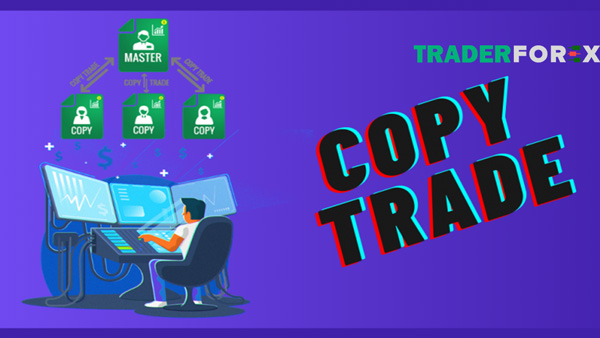Tìm hiểu khái niệm Copy Trade là gì?
