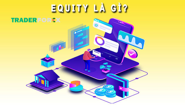 equity-la-gi-8 Các công thức tính chính xác chỉ số Equity
