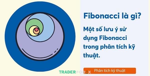 fibonacci-la-gi-1 Một vài lưu ý quan trọng để sử dụng Fibonacci hiệu quả