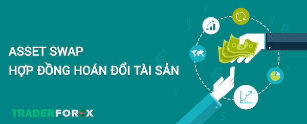 Tìm hiểu chi tiết về hợp đồng hoán đổi