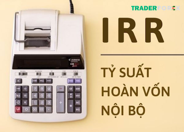 Khái niệm IRR là gì