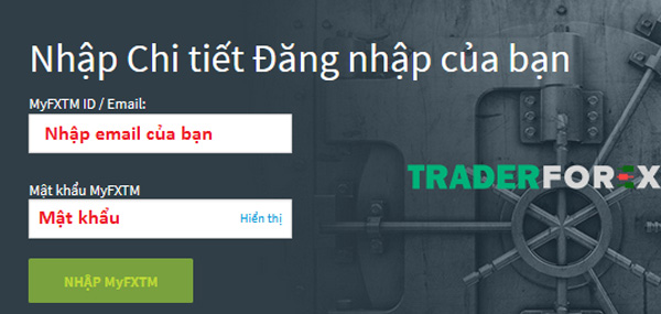 mo-tai-khoan-fxtm-23 Sử dụng email và mật khẩu để đăng nhập FXTM