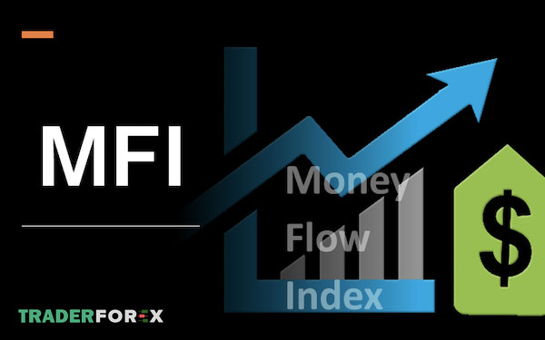 Ý nghĩa của chỉ báo MFI