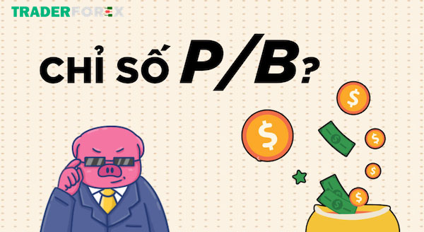 p-b-la-gi-7 Những ưu điểm và nhược điểm của chỉ số P/B