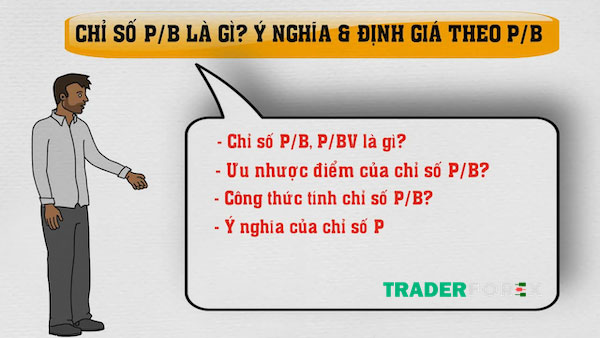 p-b-la-gi-8 Khái niệm dễ hiểu nhất về P/B