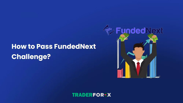 quy-funded-next-11 Làm sao pass được quỹ FundedNext?