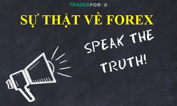su-that-ve-forex-3 12 sự thật mà ai cũng cần biết khi tham gia vào Forex trading