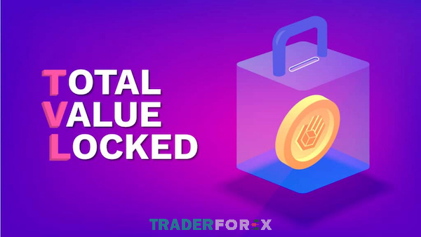 tvl-la-gi-7 Khái niệm về TVL - Total Value Locked là gì?